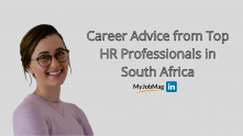 Career Advice From Top HR Professionals In South Africa